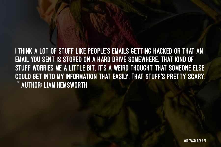 Best Hacked Quotes By Liam Hemsworth