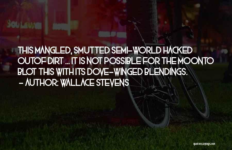 Best Hacked Quotes By Wallace Stevens