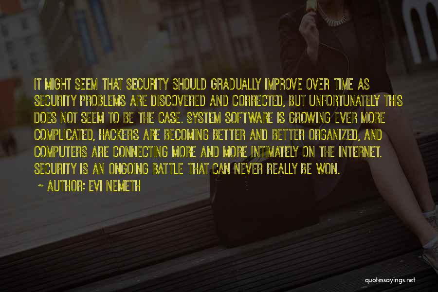 Best Hackers Quotes By Evi Nemeth