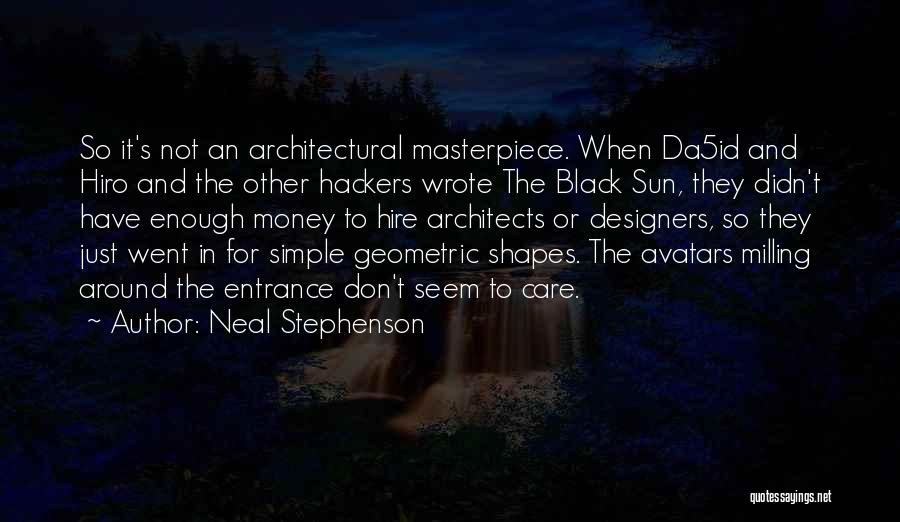 Best Hackers Quotes By Neal Stephenson