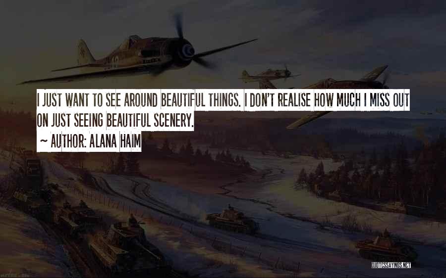 Best Haim Quotes By Alana Haim