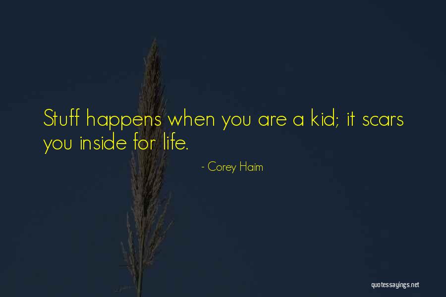 Best Haim Quotes By Corey Haim Best Haim Quotes By Corey Haim