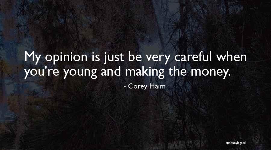 Best Haim Quotes By Corey Haim Best Haim Quotes By Corey Haim