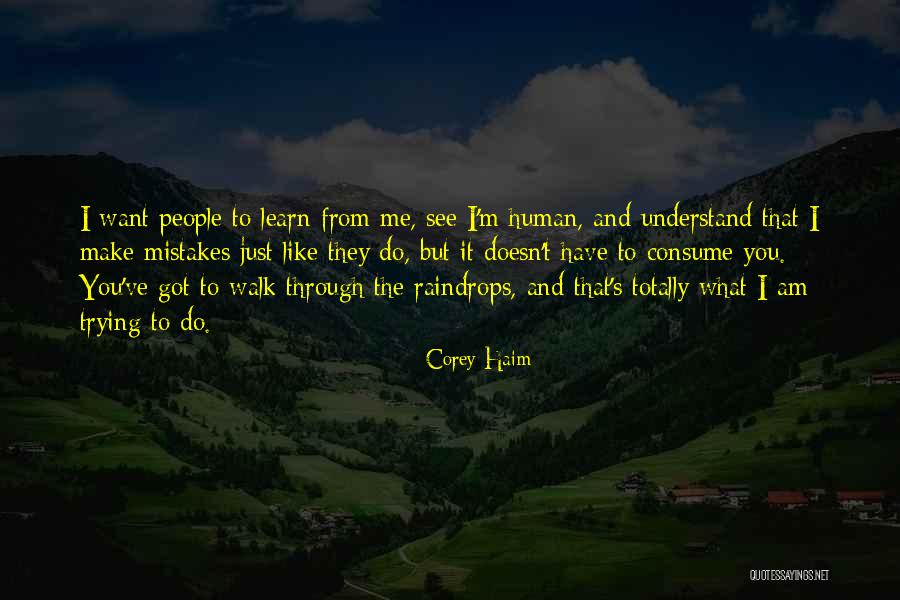 Best Haim Quotes By Corey Haim Best Haim Quotes By Corey Haim