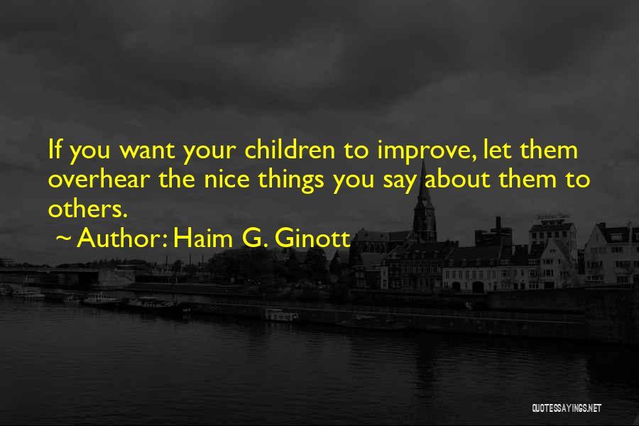 Best Haim Quotes By Haim G. Ginott