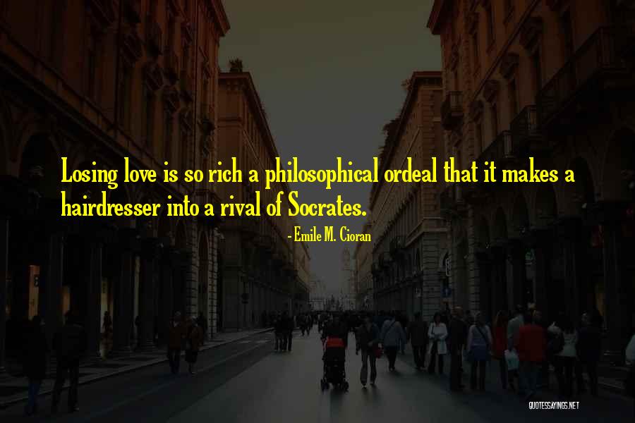 Best Hairdresser Ever Quotes By Emile M. Cioran Best Hairdresser Ever Quotes By Emile M. Cioran