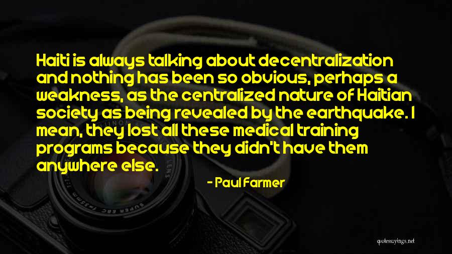 Best Haitian Quotes By Paul Farmer