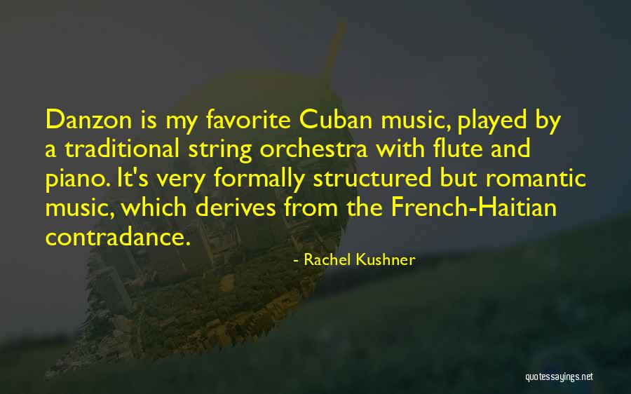 Best Haitian Quotes By Rachel Kushner