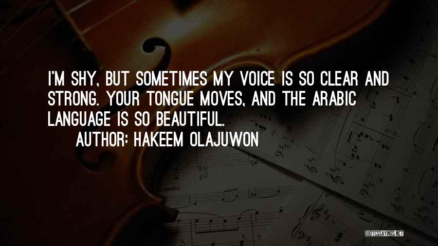Best Hakeem Olajuwon Quotes By Hakeem Olajuwon