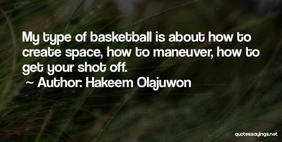 Best Hakeem Olajuwon Quotes By Hakeem Olajuwon