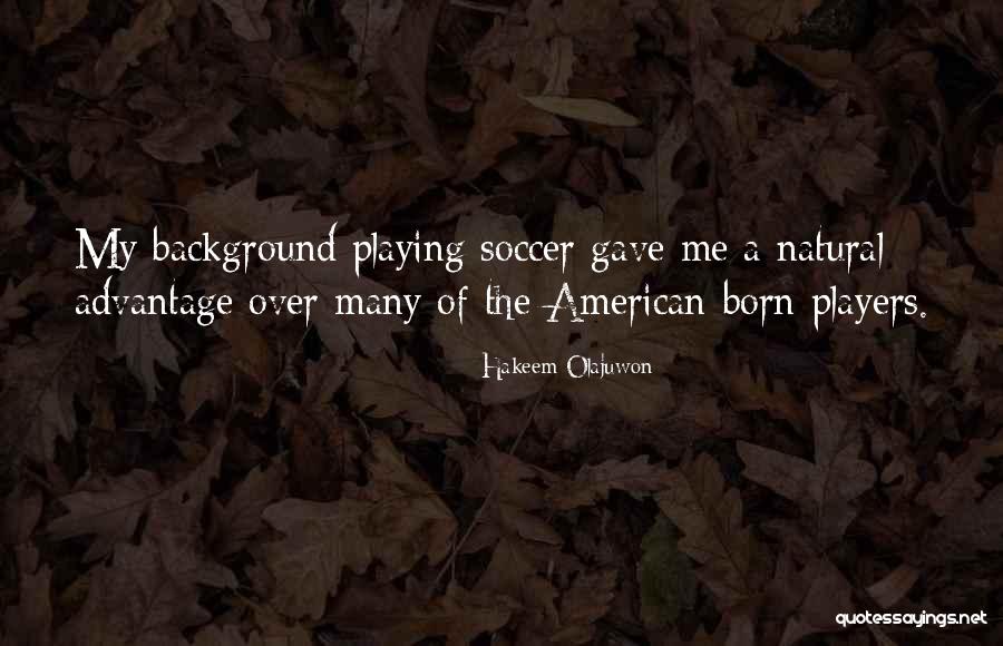 Best Hakeem Olajuwon Quotes By Hakeem Olajuwon Best Hakeem Olajuwon Quotes By Hakeem Olajuwon