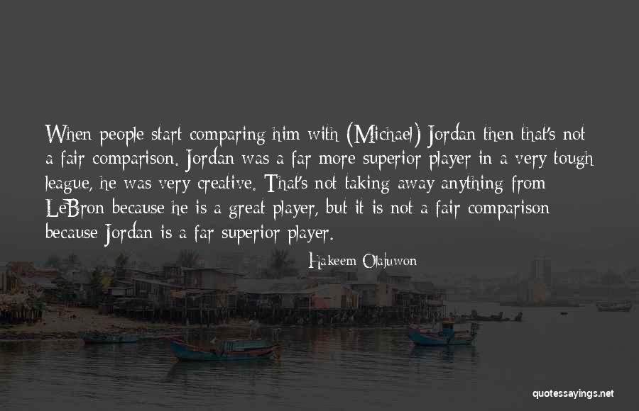 Best Hakeem Olajuwon Quotes By Hakeem Olajuwon Best Hakeem Olajuwon Quotes By Hakeem Olajuwon