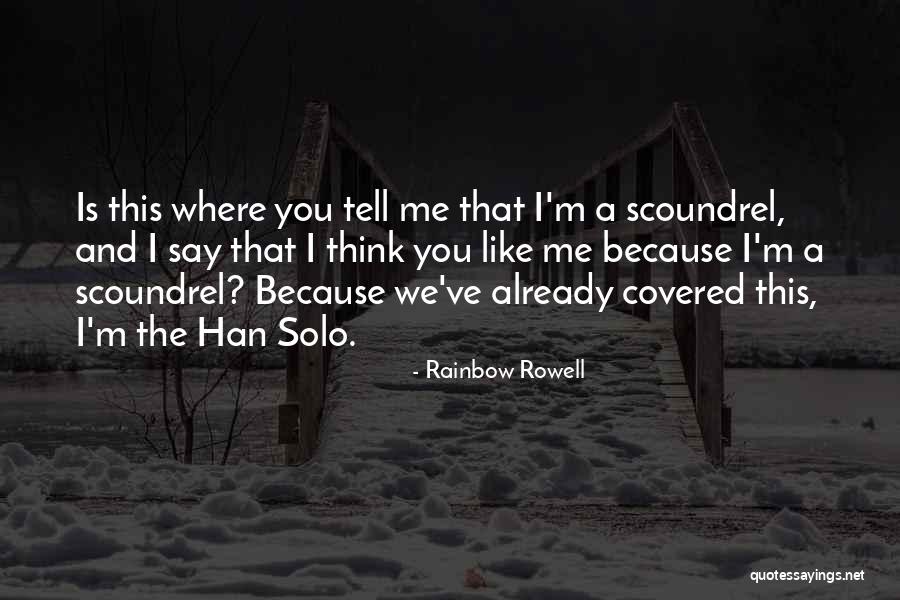 Best Han Solo Quotes By Rainbow Rowell Best Han Solo Quotes By Rainbow Rowell