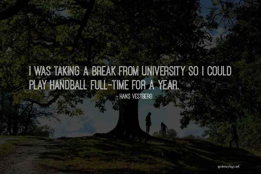 Best Handball Quotes By Hans Vestberg Best Handball Quotes By Hans Vestberg