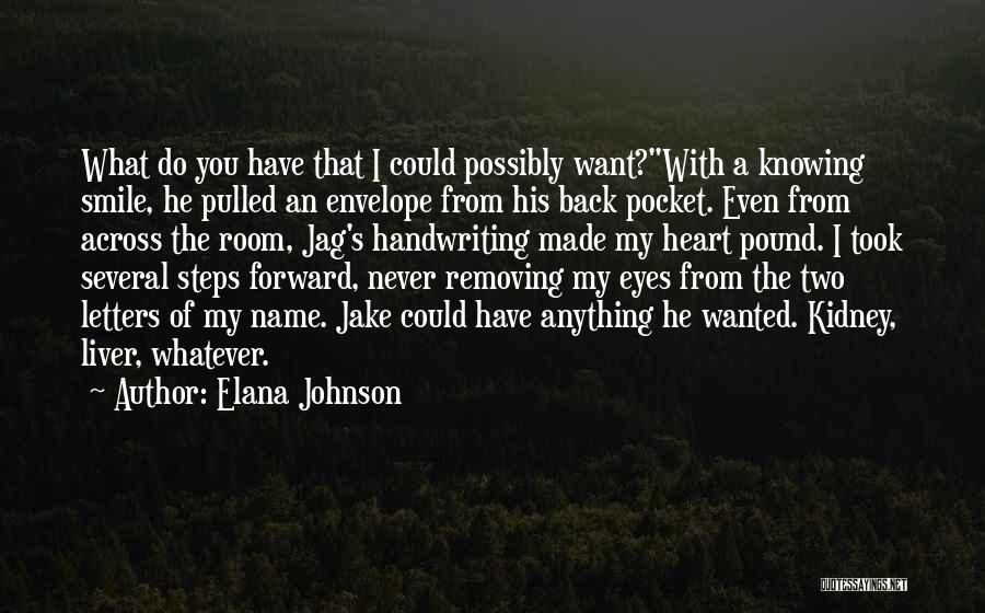 Best Handwriting Quotes By Elana Johnson