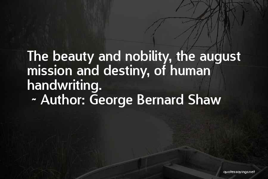 Best Handwriting Quotes By George Bernard Shaw