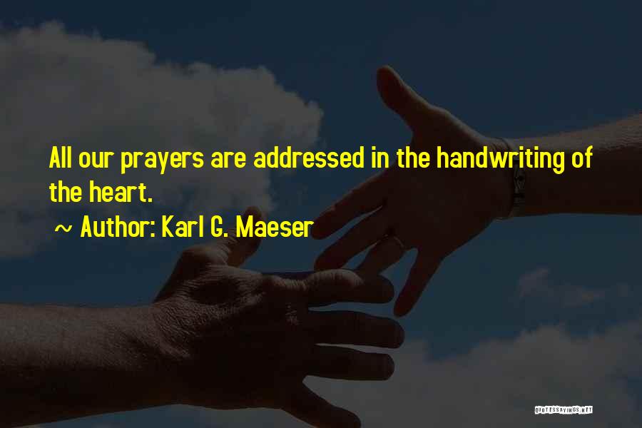 Best Handwriting Quotes By Karl G. Maeser