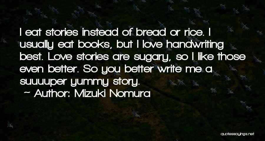 Best Handwriting Quotes By Mizuki Nomura