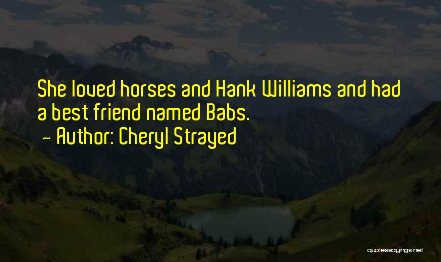 Best Hank Williams Quotes By Cheryl Strayed