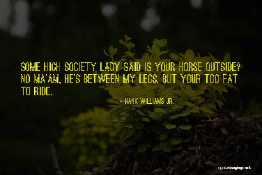 Best Hank Williams Quotes By Hank Williams Jr.