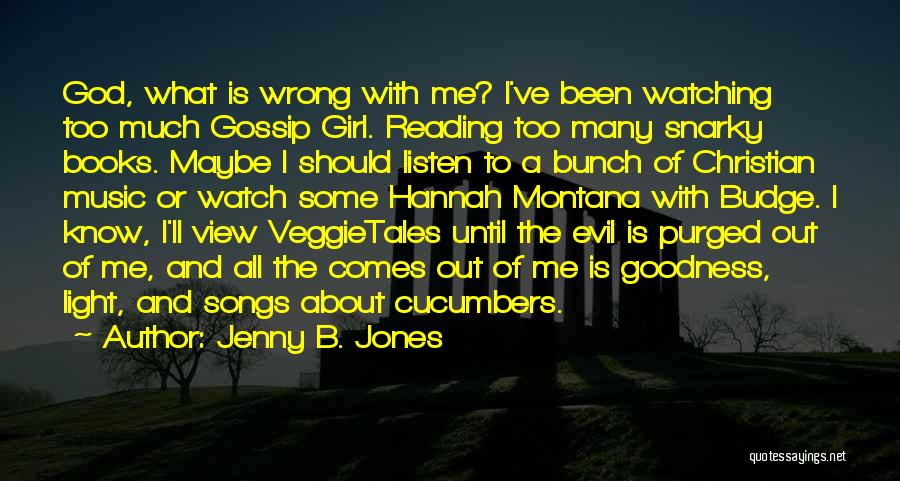 Best Hannah Montana Quotes By Jenny B. Jones