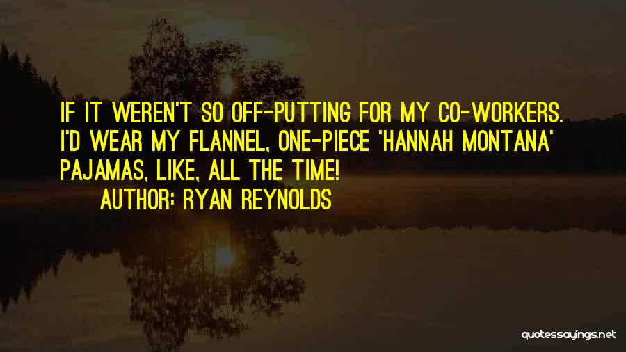 Best Hannah Montana Quotes By Ryan Reynolds