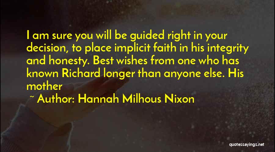 Best Hannah Quotes By Hannah Milhous Nixon