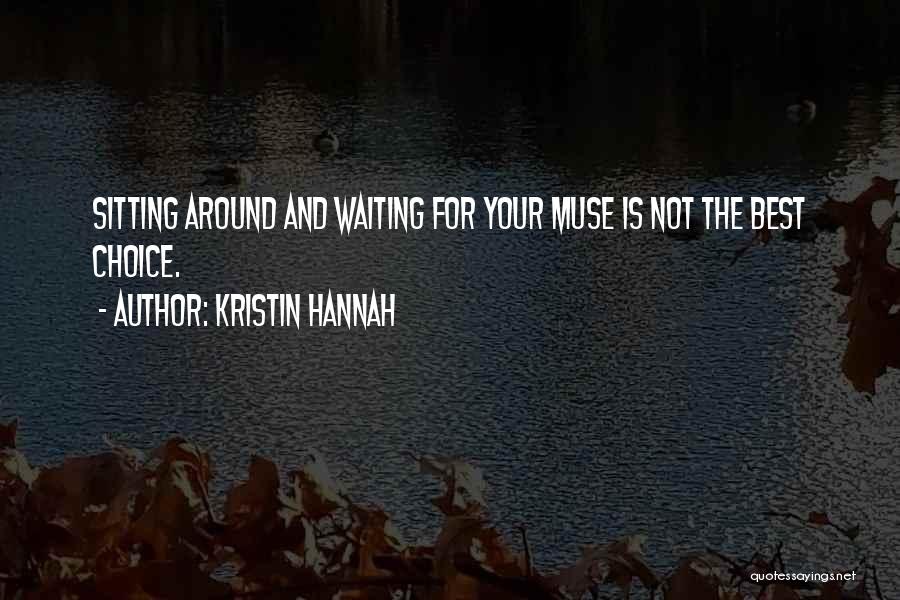 Best Hannah Quotes By Kristin Hannah