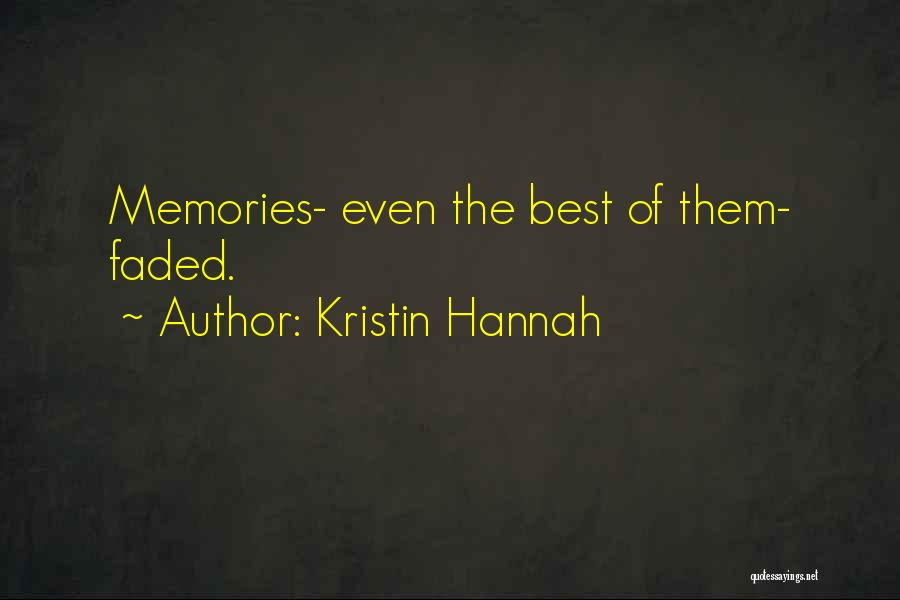 Best Hannah Quotes By Kristin Hannah