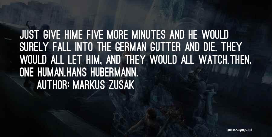 Best Hans Hubermann Quotes By Markus Zusak