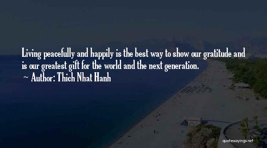 Best Happily Quotes By Thich Nhat Hanh