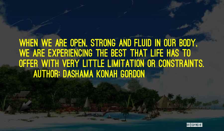 Best Happiness And Life Quotes By Dashama Konah Gordon