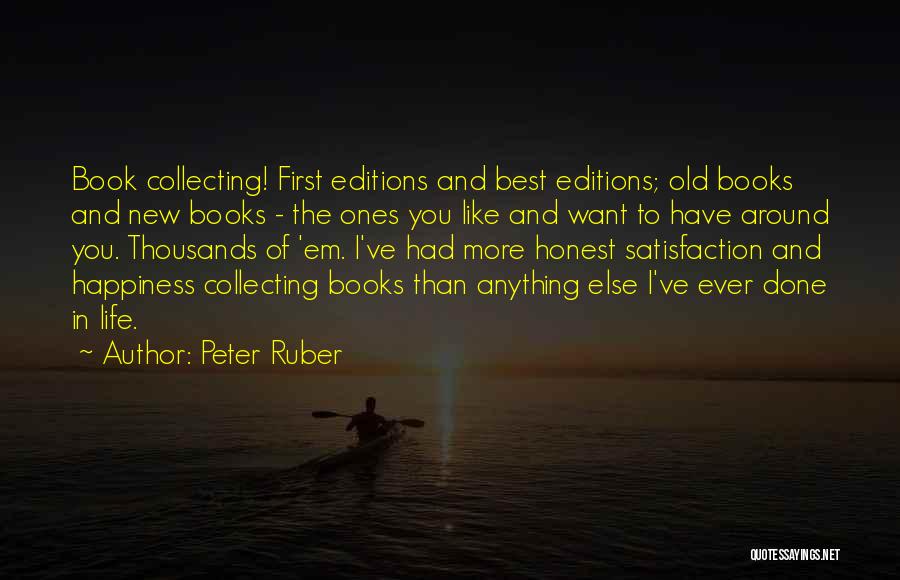 Best Happiness And Life Quotes By Peter Ruber