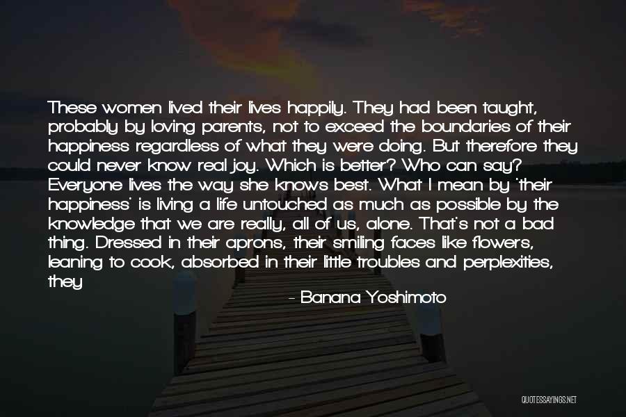 Best Happiness Quotes By Banana Yoshimoto