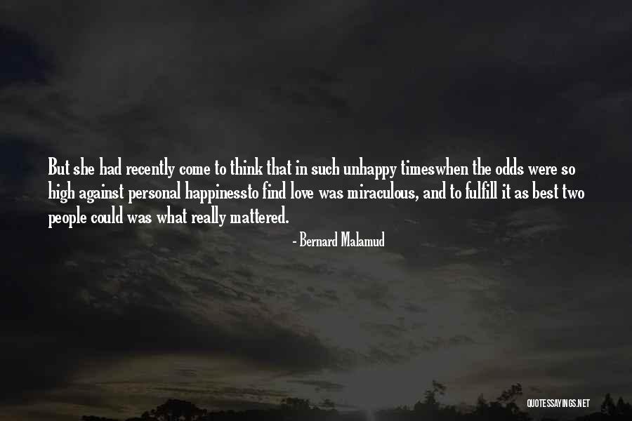 Best Happiness Quotes By Bernard Malamud