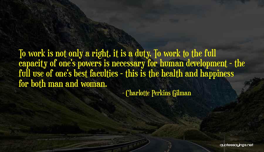 Best Happiness Quotes By Charlotte Perkins Gilman