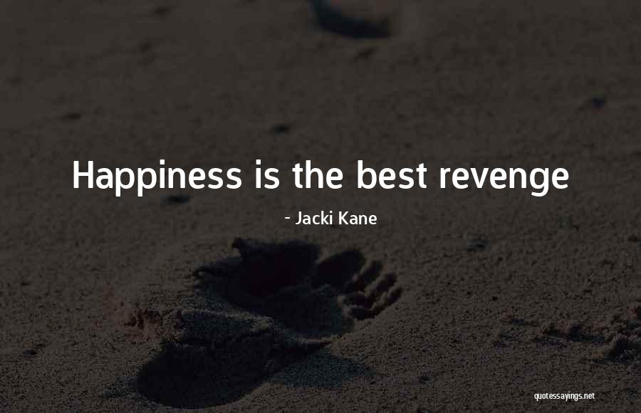 Best Happiness Quotes By Jacki Kane