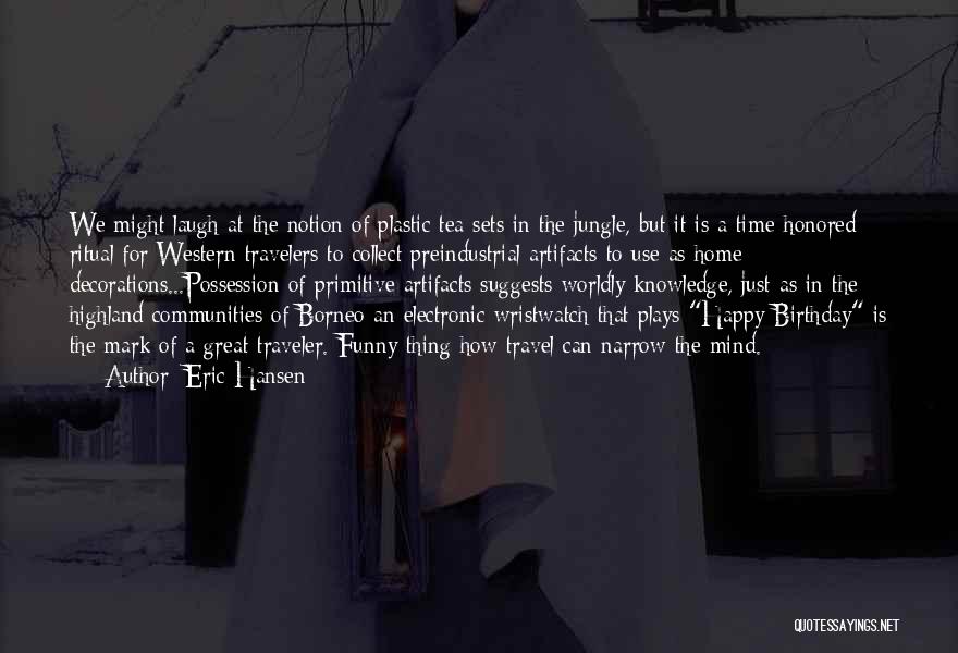 Best Happy Birthday Quotes By Eric Hansen