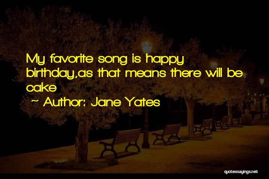 Best Happy Birthday Quotes By Jane Yates