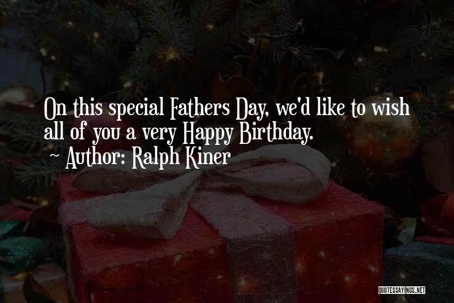 Best Happy Fathers Day Quotes By Ralph Kiner