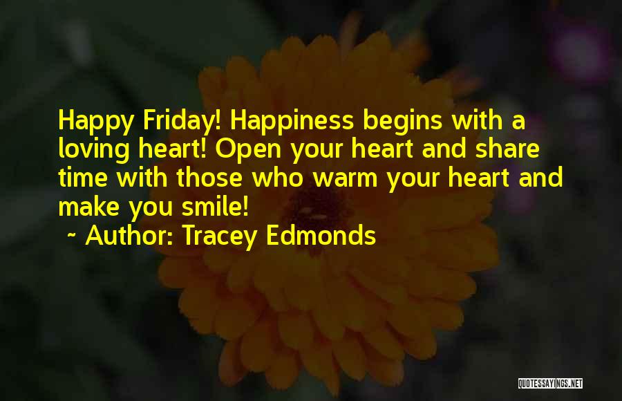 Best Happy Friday Quotes By Tracey Edmonds