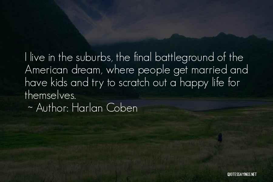 Best Happy Married Life Quotes By Harlan Coben