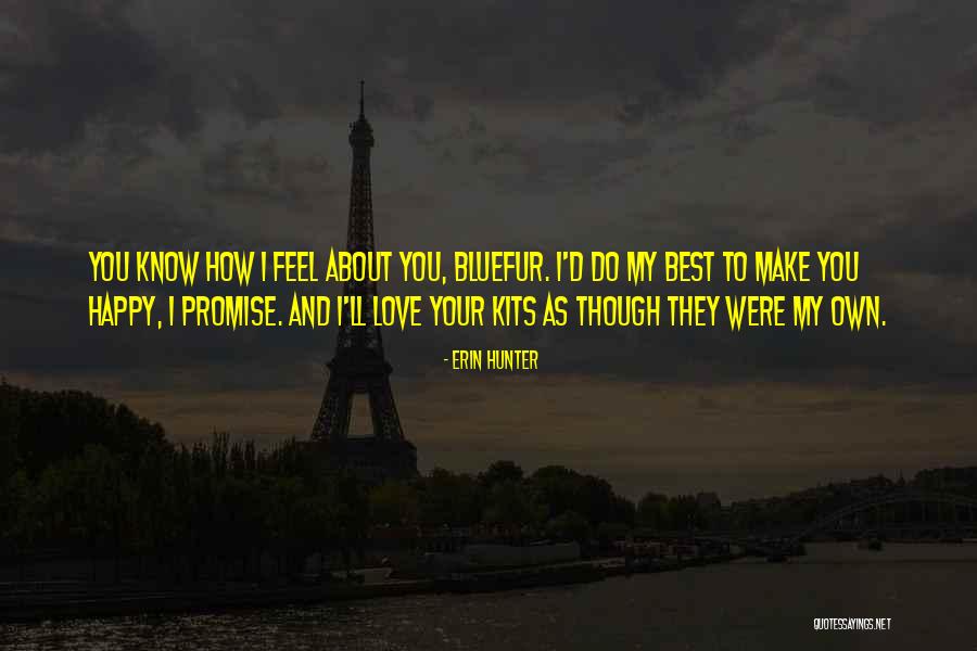 Best Happy Quotes By Erin Hunter Best Happy Quotes By Erin Hunter