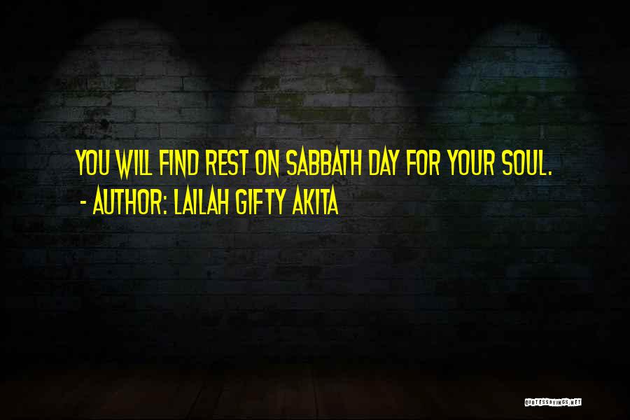 Best Happy Sabbath Quotes By Lailah Gifty Akita