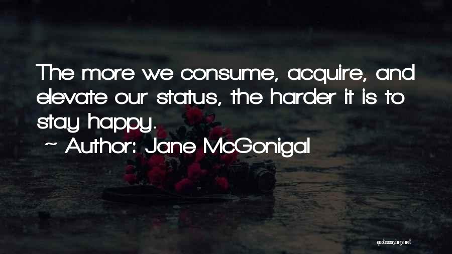 Best Happy Status And Quotes By Jane McGonigal