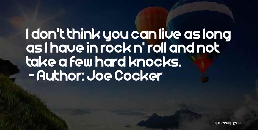 Best Hard Knocks Quotes By Joe Cocker