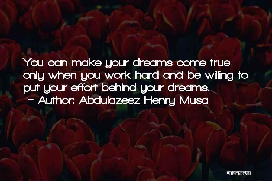 Best Hard Work Motivational Quotes By Abdulazeez Henry Musa