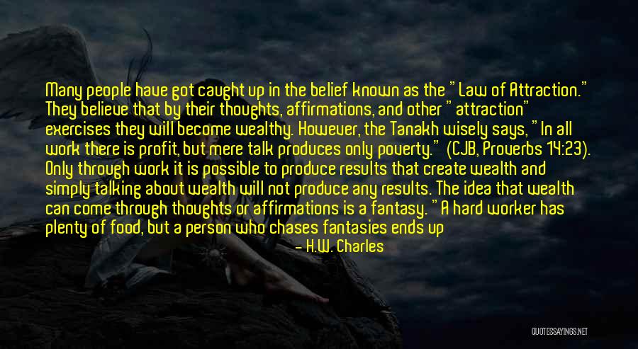 Best Hard Worker Quotes By H.W. Charles Best Hard Worker Quotes By H.W. Charles