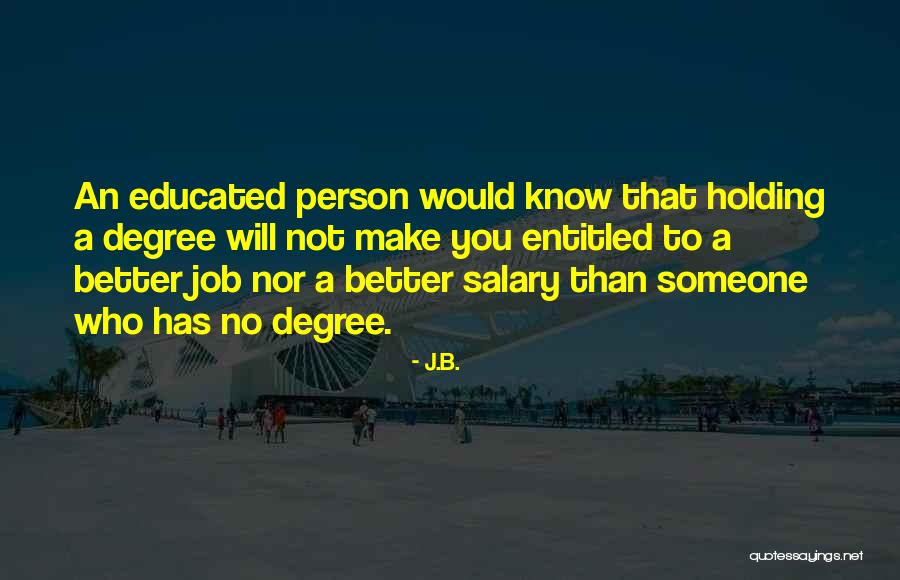 Best Hard Worker Quotes By J.B.