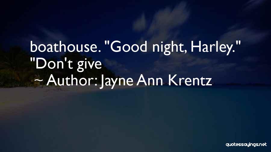 Best Harley Quotes By Jayne Ann Krentz